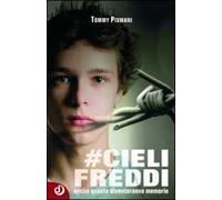 Cieli freddi. Anche queste diventeranno memorie