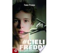 Cieli freddi. Anche queste diventeranno memorie