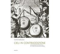 Cieli in contraddizione. Giovanni Battista Riccioli e il terzo sistema del mondo