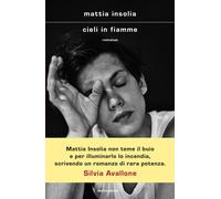 Cieli in fiamme - Insolia Mattia
