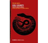Cieli segreti. Trattato di magia talismanica