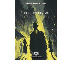 Cielito Lindo - 2025 - Nonsolopoesie Edizioni (Crime)