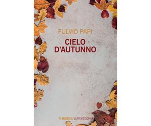 Cielo d'autunno - Papi Fulvio