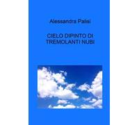 Cielo dipinto di tremolanti nubi