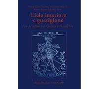 Cielo interiore e guarigione. I corpi sottili tra Oriente e Occidente - NUOVO