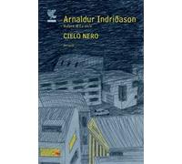Cielo nero. I casi dell'ispettore Erlendur Sveinsson. Vol. 8