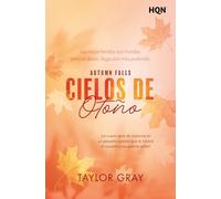 Cielos de otoño: ¡La nueva serie de romance en un pequeño pueblo que te robará el corazón y no querrás soltar! Autumn Falls, Libro 1: 334