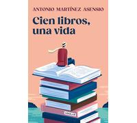 Cien libros, una vida/ One Hundred Books and One Life