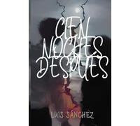 Cien Noches Después