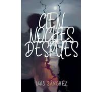Cien Noches Después