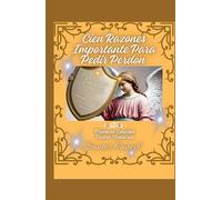 Cien Razones Importante Para Pedir Perdon: Primera Edicion, Padre Nuestros