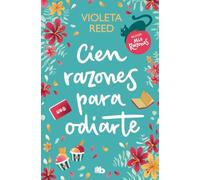 Cien razones para odiarte (Mis razones 1)