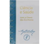 Ciência e Saúde com a Chave das Escrituras (Tascabile)