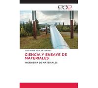 CIENCIA Y ENSAYE DE MATERIALES: INGENIERIA DE MATERIALES