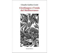 Cienfuegos e l'onda del Mediterraneo
