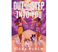 Ciera Burch Out of Step, into You (Copertina rigida)