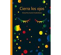 Cierra los ojos