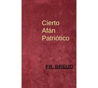 CIERTO AFÁN PATRIÓTICO
