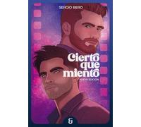 Cierto que miento: [nueva edición]