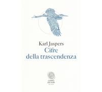 Cifre della trascendenza - Jaspers Karl