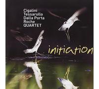 Cigalini/Tessarollo/Dalla Porta/Roche - Initiation
