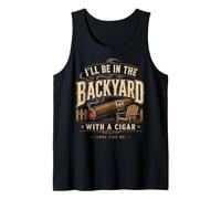 Cigar Lover ILL Be in The Backyard Funny Smoker Canotta