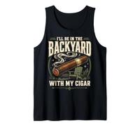Cigar Lover ILL Be in The Backyard Funny Smoker Canotta
