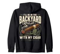 Cigar Lover ILL Be in The Backyard Funny Smoker Felpa con Cappuccio