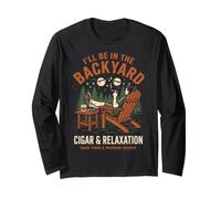 Cigar Lover ILL Be in The Backyard Funny Smoker Maglia a Manica