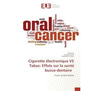 Cigarette électronique VS Tabac: Effets sur la santé bucco-dentaire: revue systématique