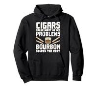 Cigars Solve Most Of My Problems Bourbon Solves The Rest Felpa con Cappuccio