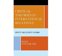 Çigdem Aydin Koyun Critical Theories in International Relatio (Copertina rigida)