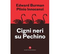 Cigni neri su Pechino