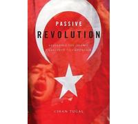 Cihan Tuğal Passive Revolution (Copertina rigida)
