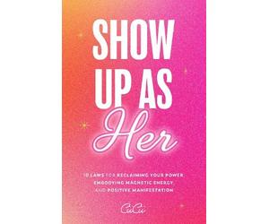 CiiCii Show Up as Her (Tascabile)