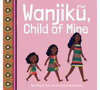 Ciiku Ndung'u-Case Wanjik, Child of Mine (Tascabile)