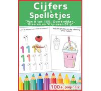 Cijfers & Spelletjes van 0 tot 100: Serie Begin met Plezier: Groot oefenboek voor kleuters: Getallen leren schrijven met overtrekken, kleurplaten en ... spelletjes voor kinderen van 3-5 jaar
