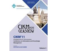 Cikm 11 Confere CIKM 11 Proceedings of the 2011 ACM International Co (Tascabile)