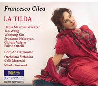 Cilea Francesco La Tilda CD NUOVO