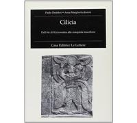 Cilicia. Dall'età di Kizzuwatna alla conquista macedone