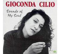 Cilio, Gioconda - Sounds Of My Soul