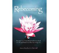 Cilla Hall Steve Roche Rebecoming (Tascabile)