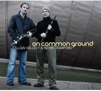 Cillian Vallely & Kevin Crawford - On Common Ground
