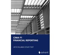 CIMA F1 Financial Reporting Study Text di Astranti, 2021, Indipendently Publis
