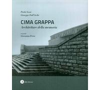 Cima Grappa. Architetture della memoria