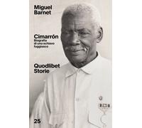 CIMARRÓN. BIOGRAFIA DI UNO SCHIAVO FUGGIASCO - Barnet Miguel Zapponi E. (cur.)