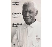 Cimarrón. Biografia di uno schiavo fuggiasco [Paperback] [Feb 07, 2024] Barnet,