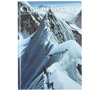 CIME DI GLORIA. Immagini e racconti del grande alpinismo.