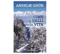 Cime e valli della vita