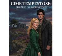 Cime Tempestose: Album da colorare Gotico